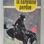 The Lost Caravan - Roger Lécureux - 1964 - book