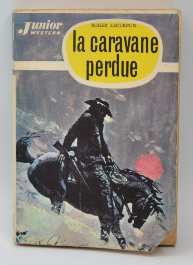 La Caravane perdue - Roger Lécureux - 1964 - livre