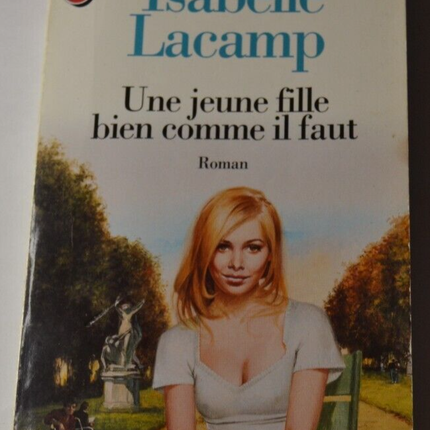 Une jeune fille bien comme il faut - Ysabelle Lacamp - livre