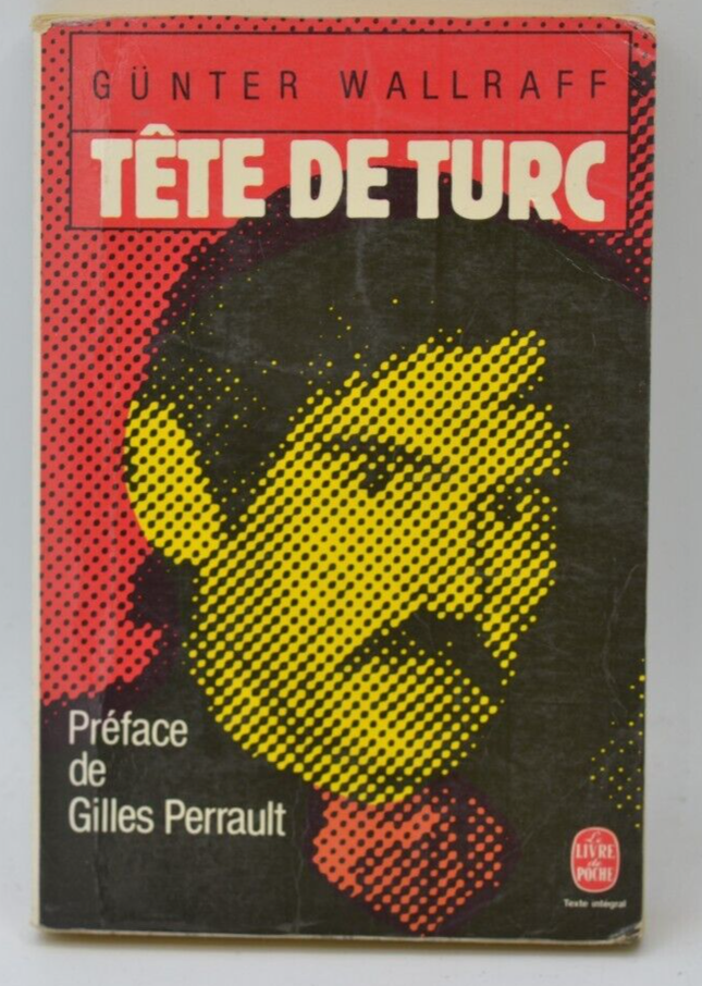 Tête de Turc - Günter Wallraff - 1986- livre