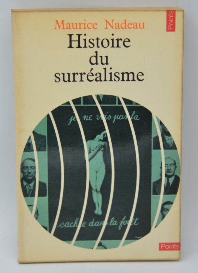 Histoire du surréalisme - Maurice Nadeau - 1970 - livre