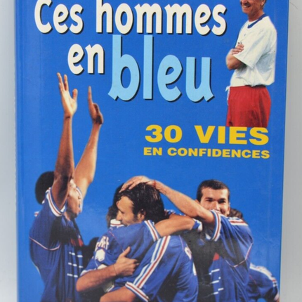 These Men in Blue 30 Lives in Confidence - Marianne Mako - Fußball - Buch