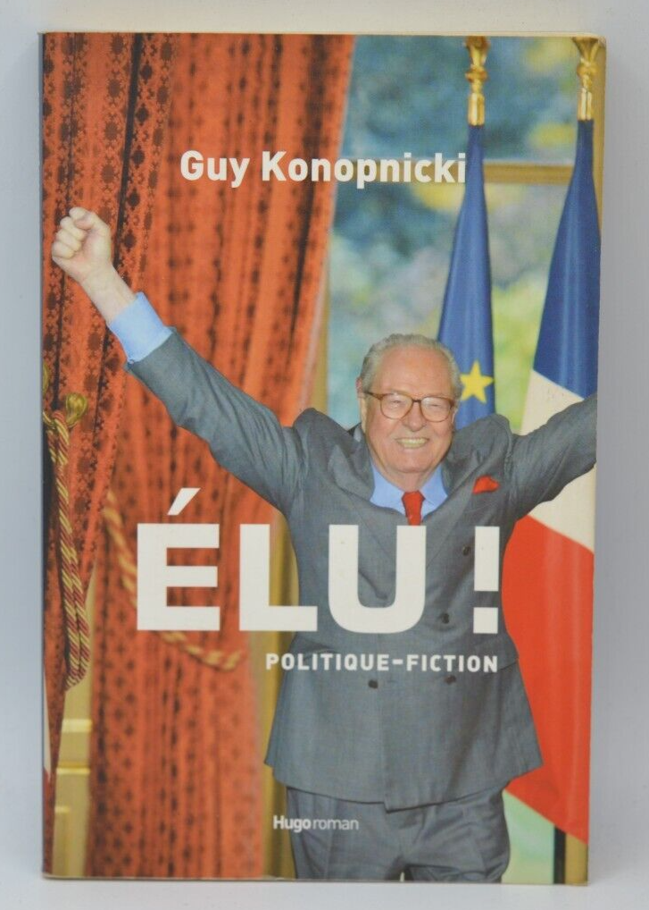Élu ! - Guy Konopnicki - 2007 - livre
