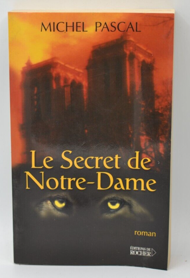 Le Secret de Notre-Dame - Michel Pascall - livre