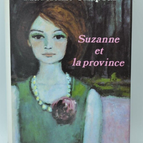 Suzanne und die Provinz - Madeleine Chapsal - Buch