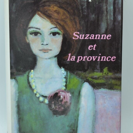 Suzanne und die Provinz - Madeleine Chapsal - Buch