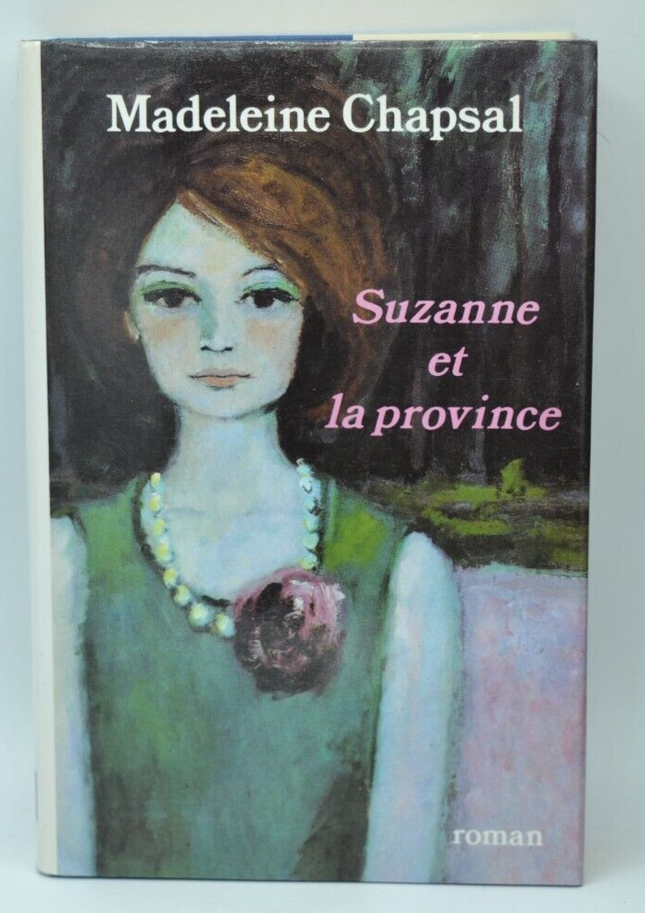 Suzanne et la province - Madeleine Chapsal - livre