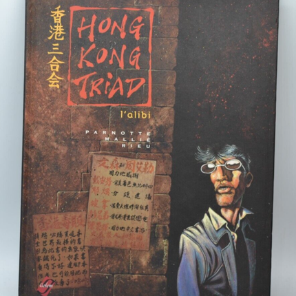 Hong Kong Triad Band 1 Das Alibi - Rieu Parnotte Mallié - 1998 - Buch