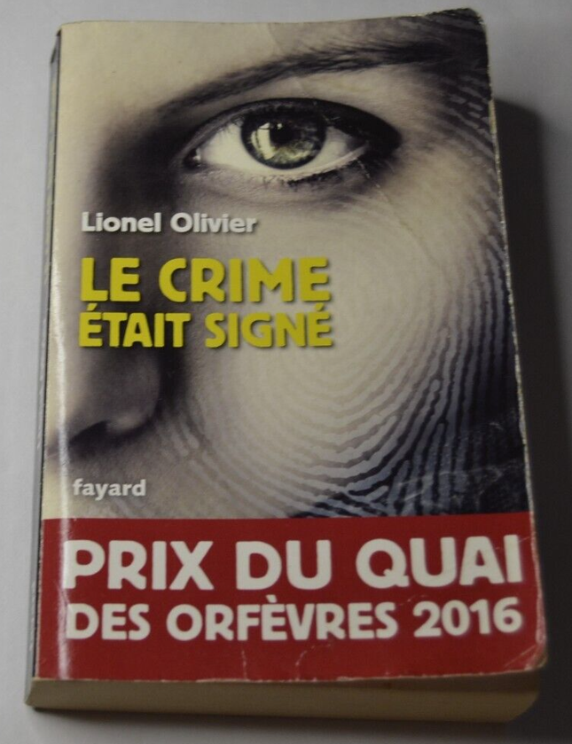 Le crime était signé - Lionel Olivier - livre