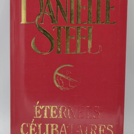 Forever Single - Danielle Steel - 2007 - Buch