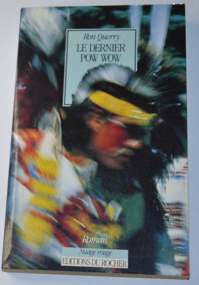 Le dernier Pow wow - Ron Querry - livre