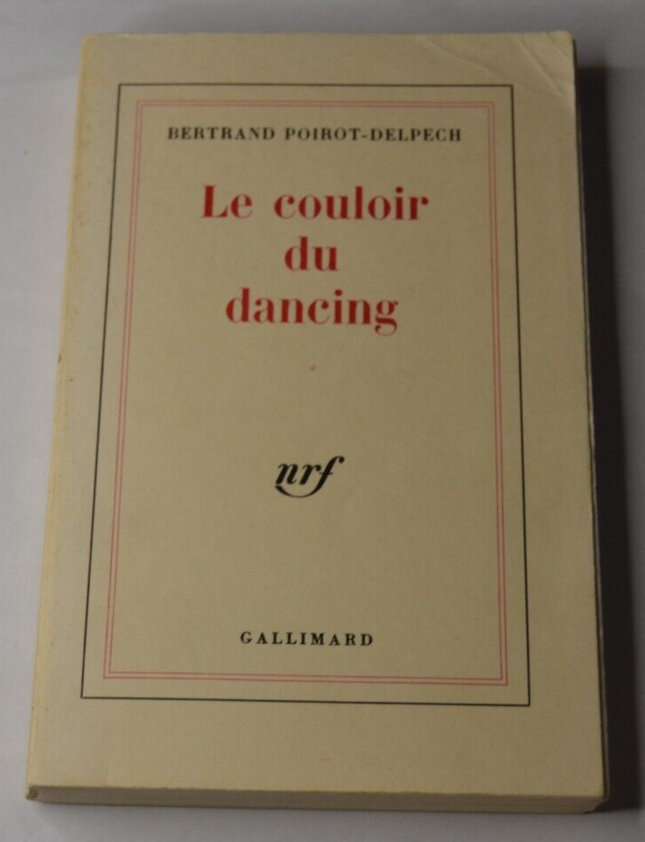 Le couloir du dancing - Bertrand Poirot-Delpech - livre