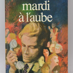 Dienstag im Morgengrauen - Lucie Faure - 1975 - Buch
