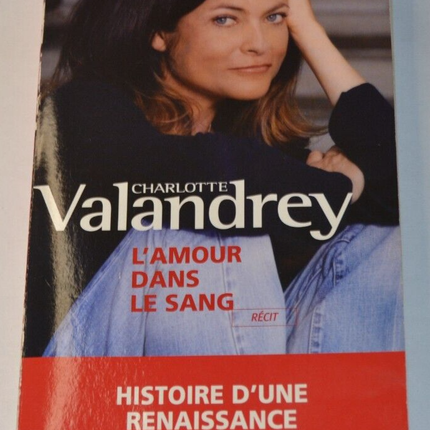 L'amour dans le sang - Charlotte Valandrey - livre