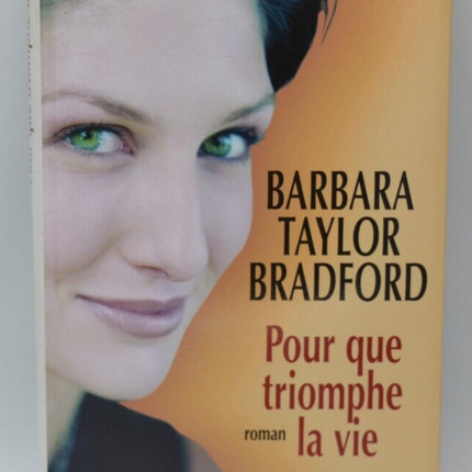 Für ein triumphales Leben – Barbara Taylor Bradford – Buch