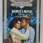 Clear is the Day - Rebecca Bond - Harlequin - book