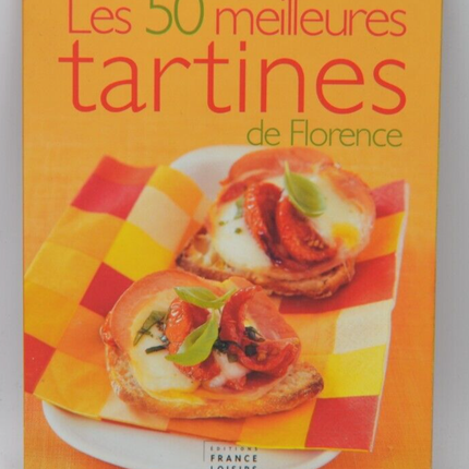 Les 50 meilleures tartines de Florence - Florence Lequeux - livre