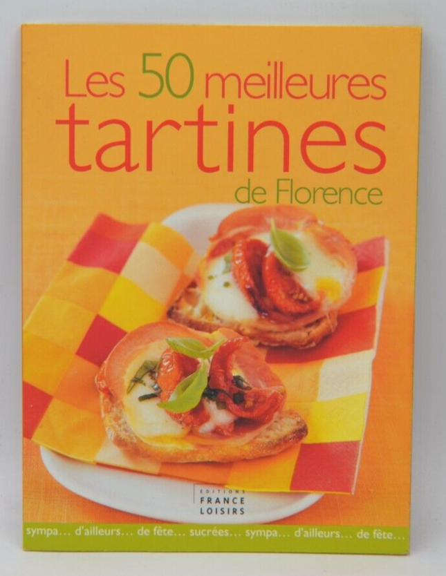 Les 50 meilleures tartines de Florence - Florence Lequeux - livre