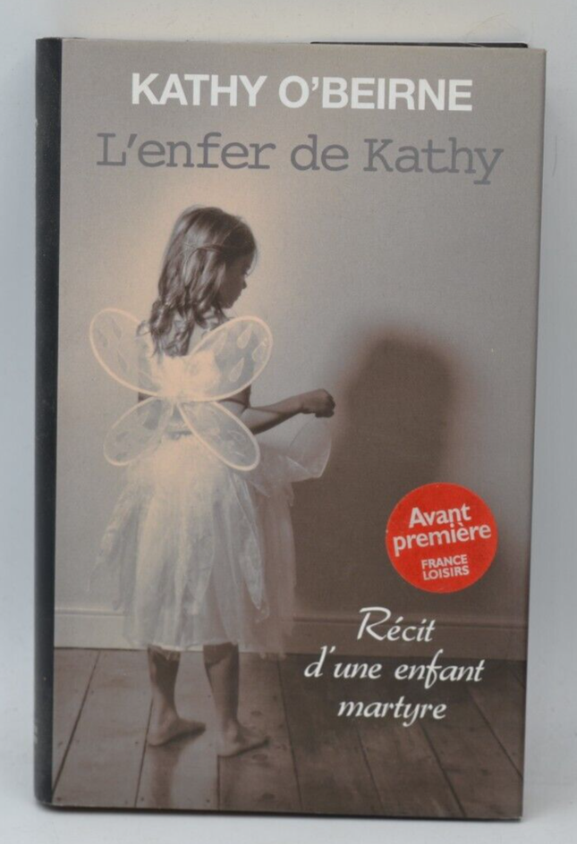 L'enfer de kathy - Kathy O'Beirne - 2008 - livre