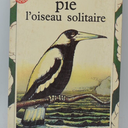 Magpie the Lonely Bird - Colin Thiele - book