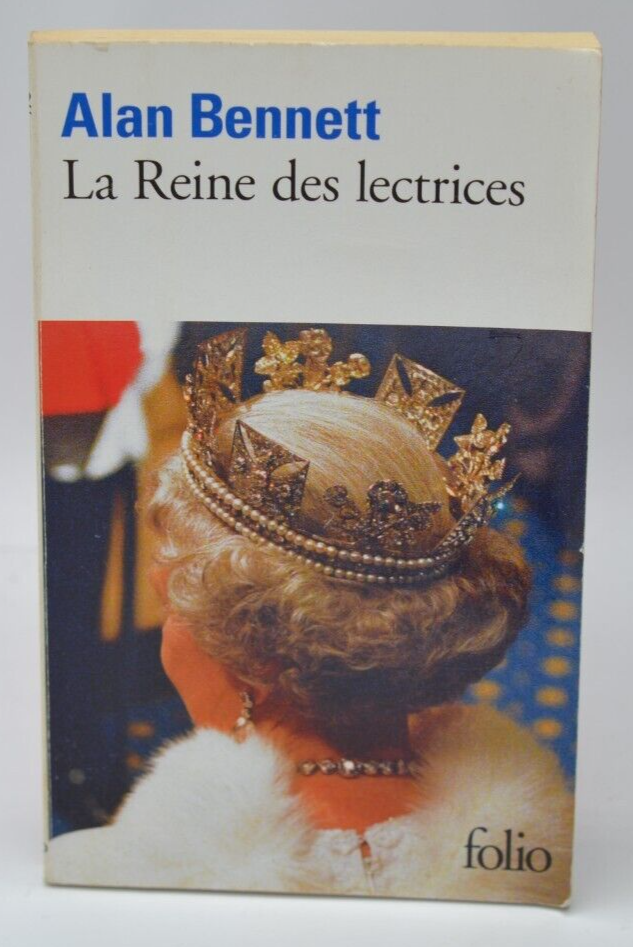 La Reine des lectrices – Alan Bennett – Roman court humoristique sur la lecture et la royauté britannique - livre