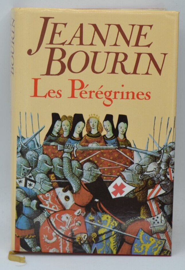 Les Pérégrines - Bourin Jeanne - 1990 - livre