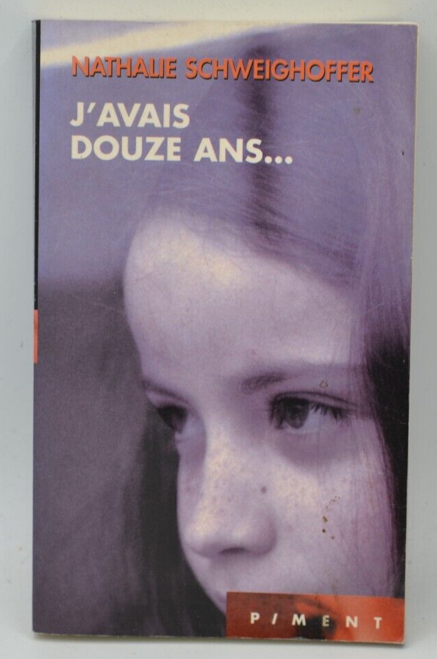 J'avais douze ans - Nathalie Schweighoffer - livre