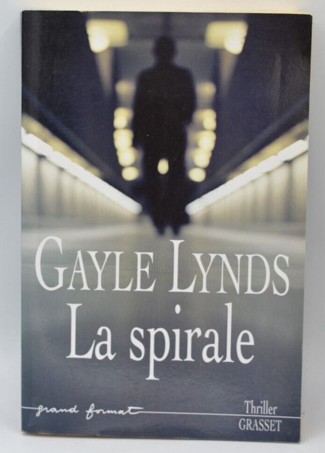 La Spirale - Gayle Lynds - livre