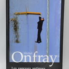 Alte Weisheit Band 1 - Michel Onfray - 2006 - Buch