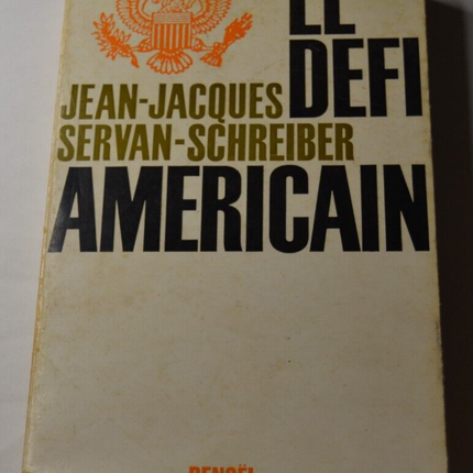 Le défi américain - Jean-Jacques Servan-Schreiber - livre