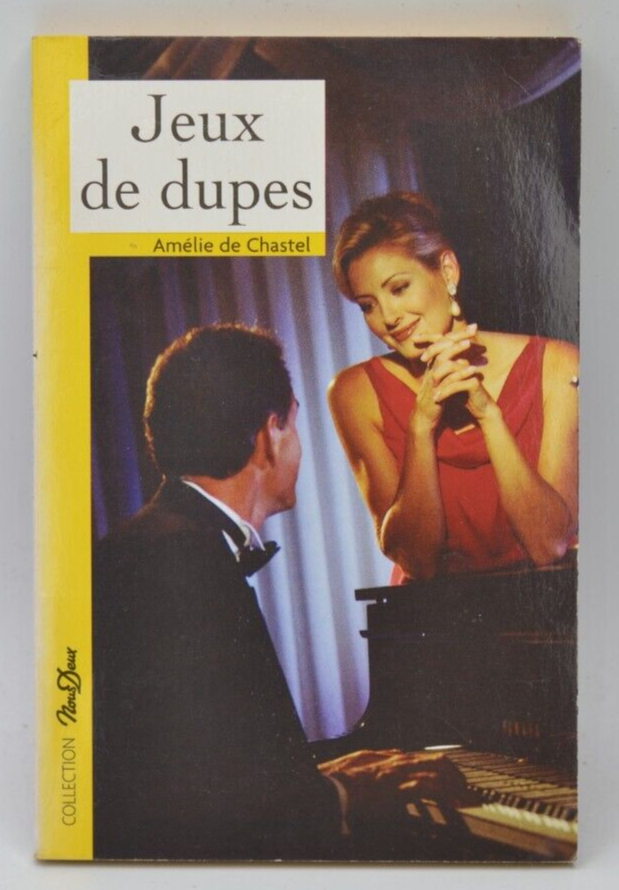 Jeux de dupes - Amélie De Chastel - Nous Deux - livre