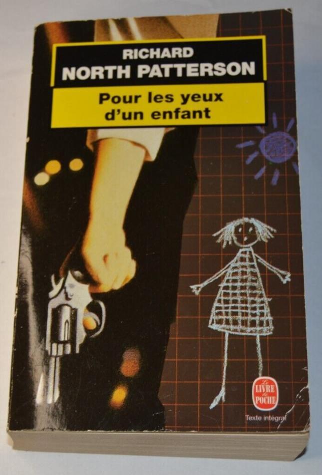 Pour les yeux d'un enfant - Richard North Patterson - livre