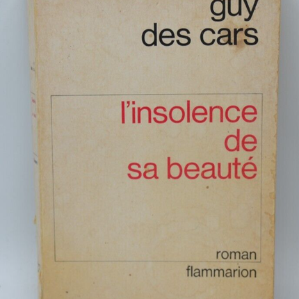 The Insolence of Her Beauty - Guy Des Cars - 1972 - book
