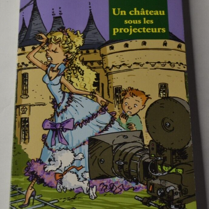 Un château sous les projecteurs - Elsa Devernois - livre jeunesse