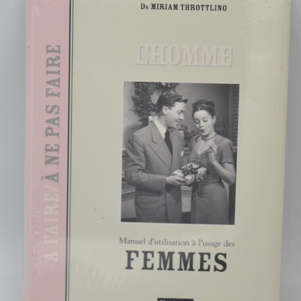 L'homme Manuel d'utilisation à l'usage des femme - M. Throttling - 2008 - livre