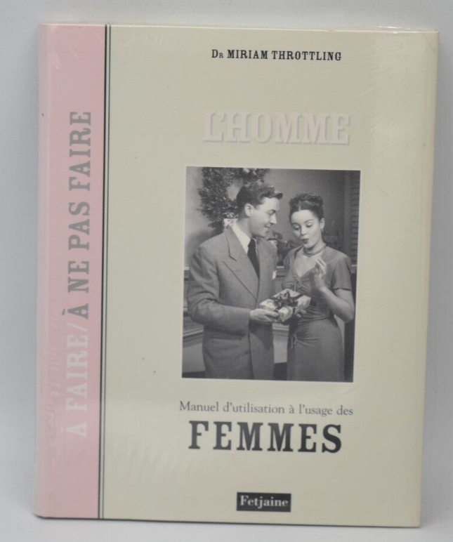 L'homme Manuel d'utilisation à l'usage des femme - M. Throttling - 2008 - livre