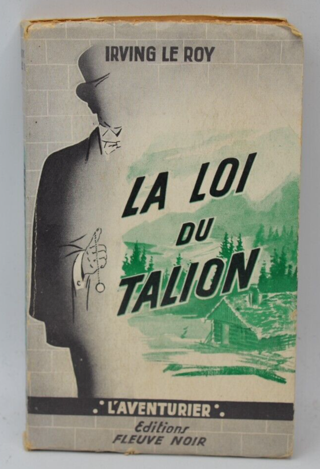 La loi du talion - Irving Le Roy - 1955 - livre