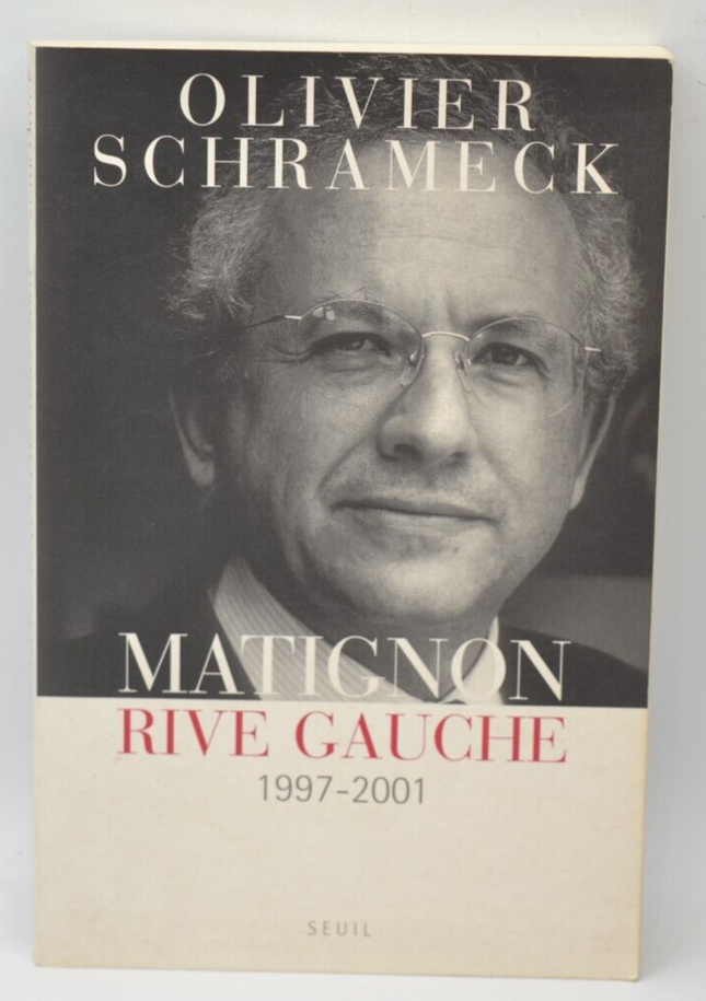 Matignon rive gauche - Olivier Schrameck - 2001 - livre