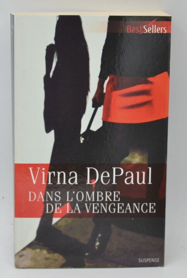 Dans l'ombre de la vengeance - Virna DePaul - 2015 - livre