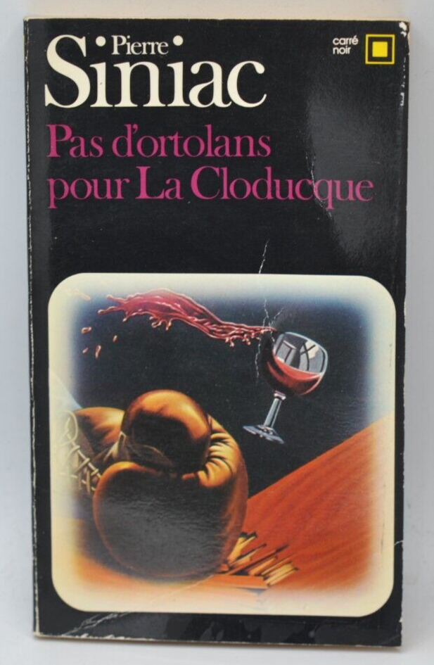 Pas d'ortolans pour la cloducque - Pierre Siniac - livre