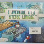 L'Aventure à la vitesse lumière - Fadia Bisgamgiglia - 1990 - livre