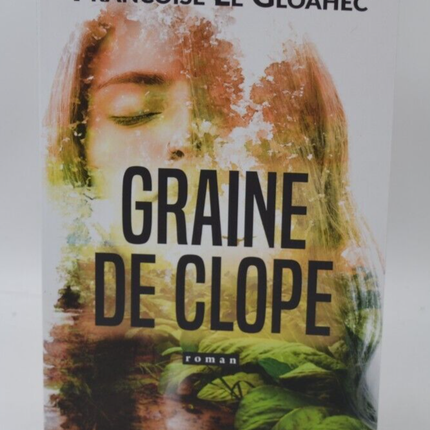 Cigarette seed autograph signature dedication author - Françoise Le Gloahec - 2023 - book