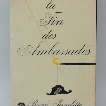 Das Ende der Botschaften - Roger Peyrefitte - 1968 - Buch
