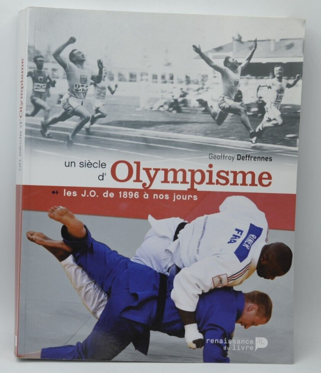 Ein Jahrhundert Olympismus Die Olympischen Spiele von 1896 bis heute - Geoffroy Deffrennes - Buch