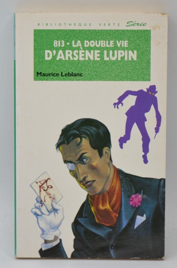 The Double Life of Arsène Lupin - Maurice Leblanc - Bibliothèque verte - book