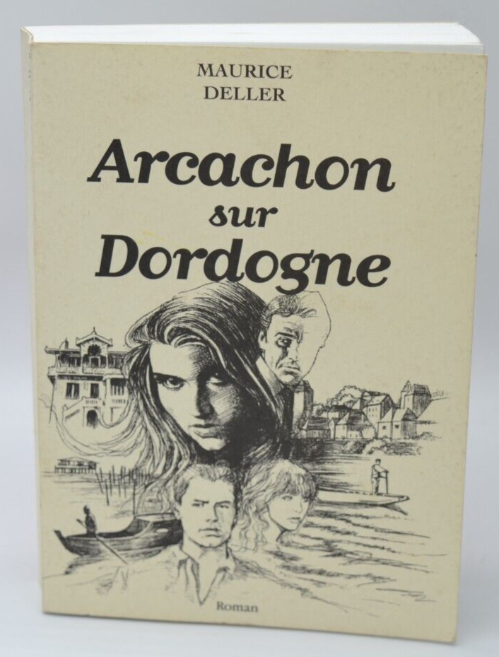 Arcachon sur Dordogne dedication signature author - Maurice Deller - 2001 - book