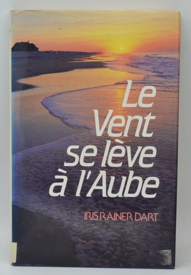 Le Vent se lève à l'aube - Iris Rainer Dart - 1986 - livre