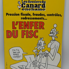L'enfer du fisc - Les Dossiers du Canard - N°73- 1999 - livre