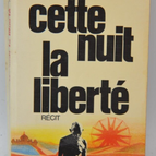 Diese Nacht der Freiheit - Lapierre Dominique Larry Collins - 1975 - Buch
