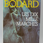 Die zehntausend Schritte - Lucien Bodard - 1992 - Buch